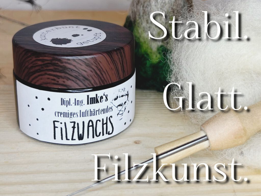 filzwachs glatt stabil filzkunst